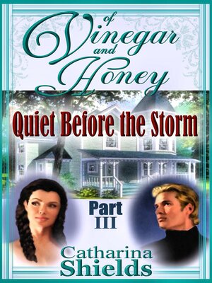 cover image of Of Vinegar and Honey, Part III